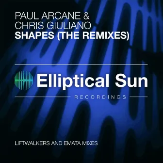 Shapes (The Remixes) by Paul Arcane