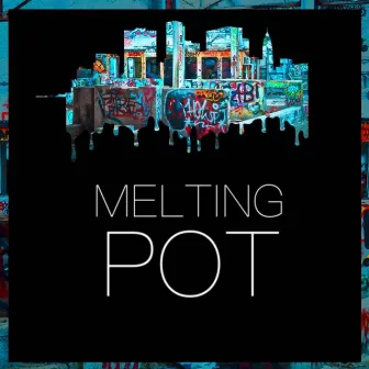 Melting Pot by J.O Stoneheadz