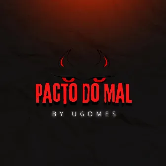 Pacto do Mal by UGomes