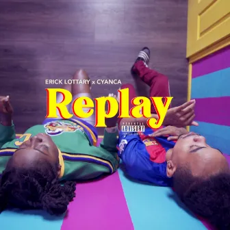 Replay by Erick Lottary