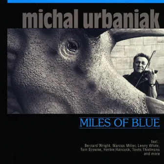 Miles Of Blue by Michal Urbaniak