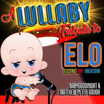 A Lullaby Tribute To ELO by Matthew Peter Gough