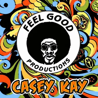 Casey Kay by Feel Good Productions