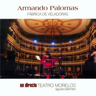 Fábrica de Veladoras (En Directo) by Armando Palomas