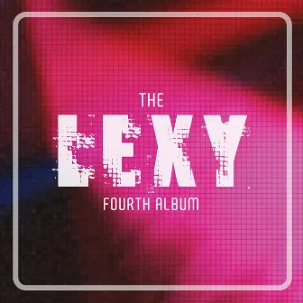 The LEXY Fourth Album by Lexy