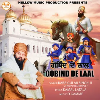 Gobind De Laal by Baba Gulab Singh Ji