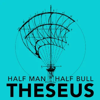 THESEUS by HALF MAN // HALF BULL