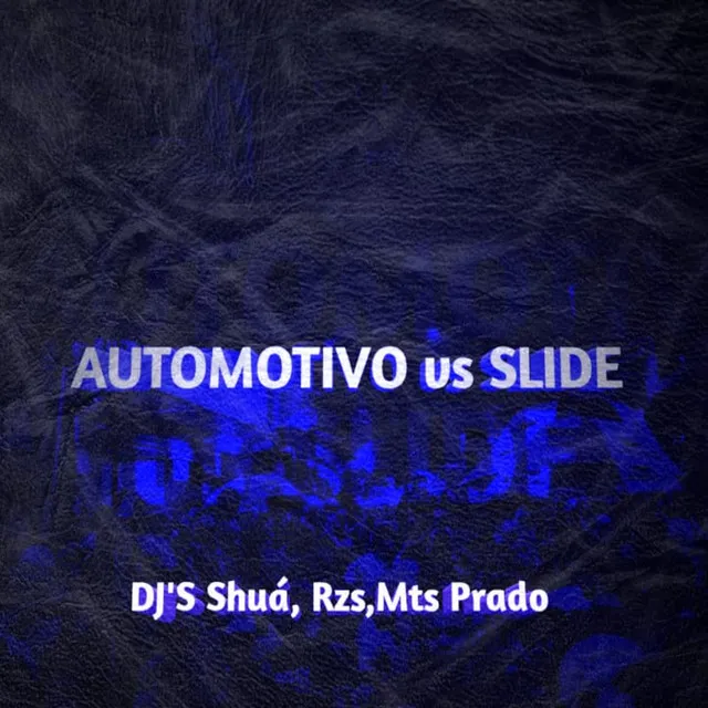 Automotivo Vs Slide