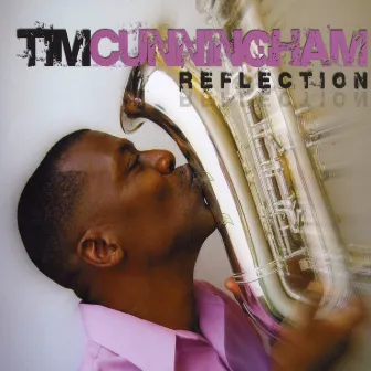 Reflection by Tim Cunningham