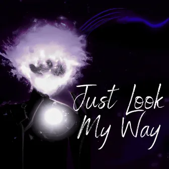 Just Look My Way by Momoru