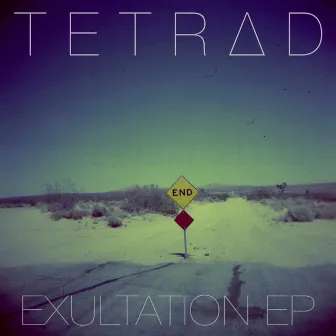 Exultation EP by Tetrad