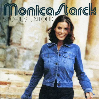 Stories Untold by Monica Starck