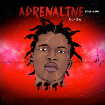 Adrenaline - (Sped up + Slowed) by Boy Boy