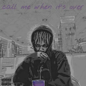 Call Me When It's Over by RP Scooter