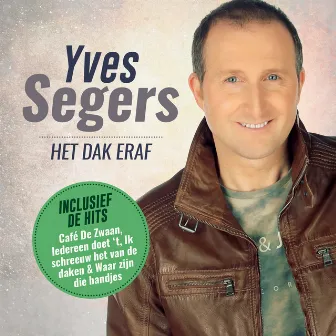 Het Dak Eraf by Yves Segers