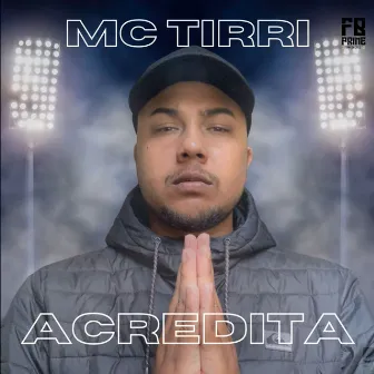 Acredita by Mc Tirri