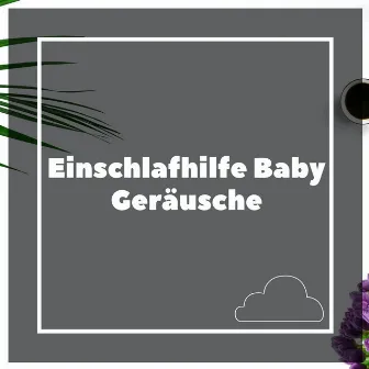 Einschlafhilfe Baby Geräusche by Weiße Rauschen