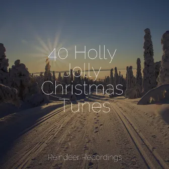 40 Holly Jolly Christmas Tunes by Christmas Kids