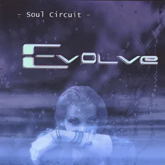 Evolve by Soul Circuit