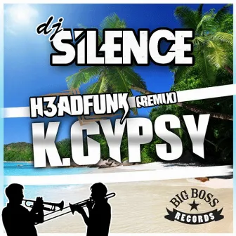 K.Gypsy (Remix) by DJ Silence