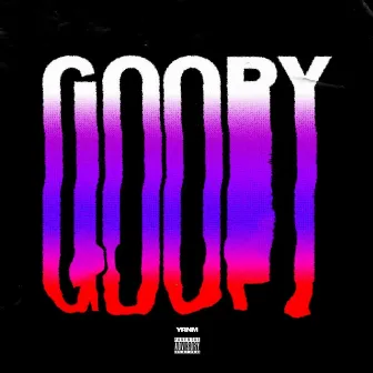 Goopy by YRNM