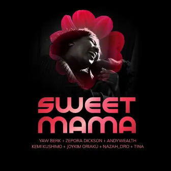 Sweet Mama by Zepora Dickson