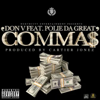 Comma$ (feat. Polie Da Great) by Don V