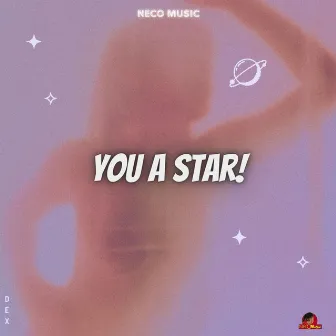 You a Star by Neco Music