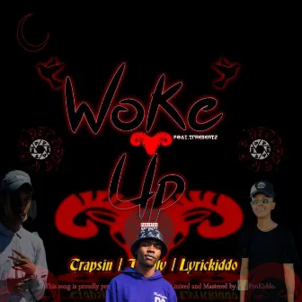 Woke Up by Trapsin