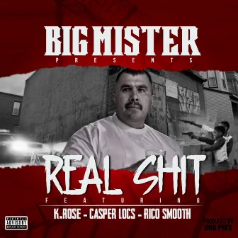 Real Shit by Big Mister