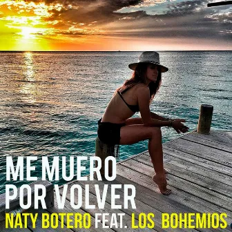 Me Muero por Volver by Naty Botero