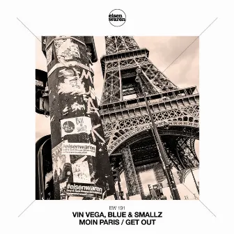 Moin Paris / Get Out by Blue & Smallz