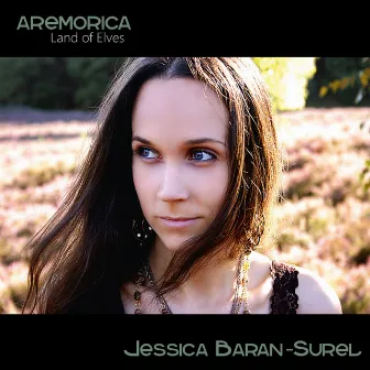 Aremorica - Land of Elves by Jessica Baran-Surel