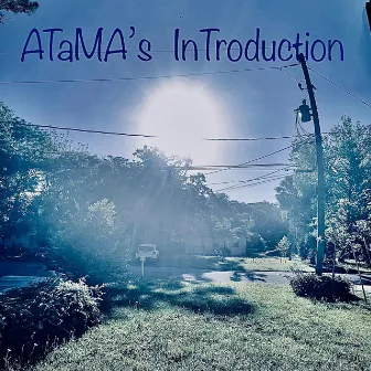 ATaMA's InTroduction by ATaMA