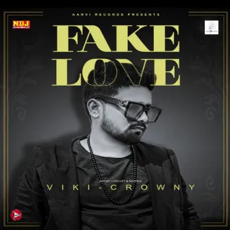 Fake Love - Single by Viki-Crowny