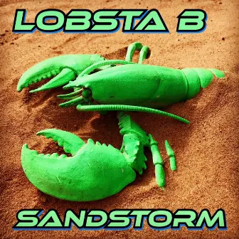 SANDSTORM by Lobsta B