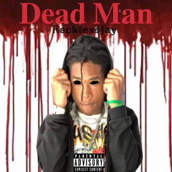 Dead Man by Recklessjay