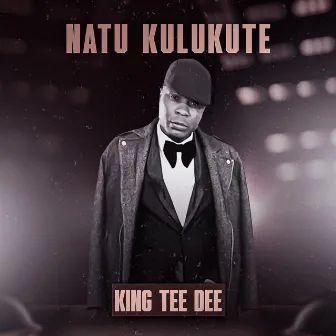 Natu Kulukute by KING TEE DEE