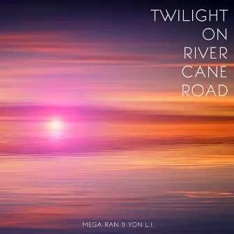 Twilight on River Cane Road by Yon L.I.