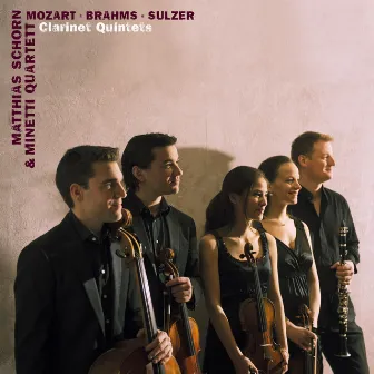 Mozart & Brahms & Sulzer: Clarinet Quintets by Matthias Schorn