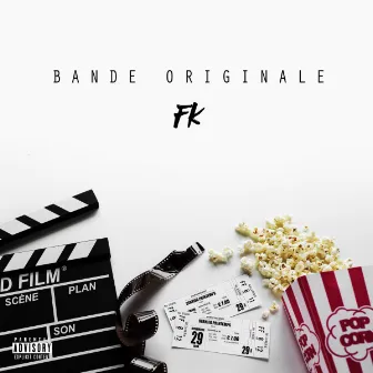 Bande Originale by FK