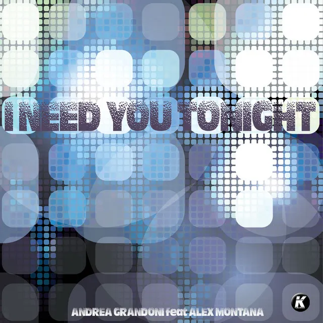 I Need You Tonight - Radio Edit