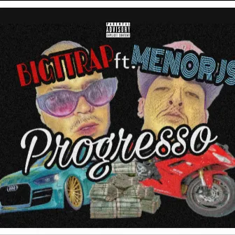 Progresso by Bigtrap