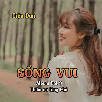 Vol 9 Sống Vui by Diệu Đan