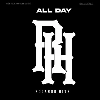 All Day by Rolando Hits