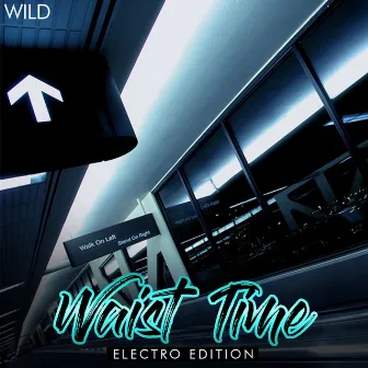 Waist Time by Wild