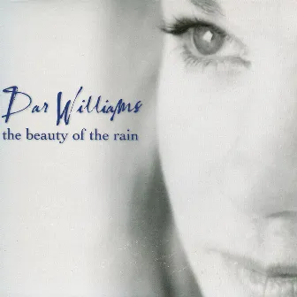 The Beauty of the Rain by Dar Williams