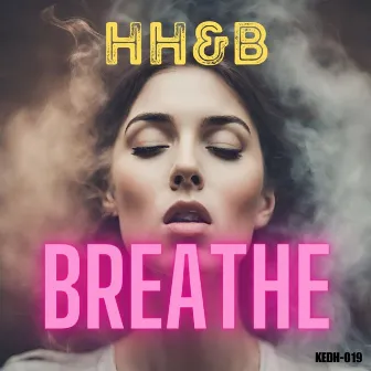 Breathe by HH&B