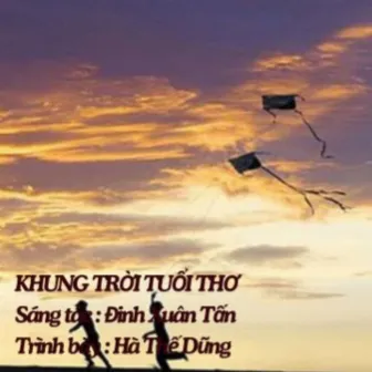 Khung Trời Tuổi Thơ by Hà Thế Dũng