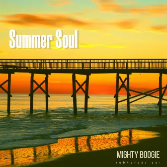 Summer Soul by Mighty Boogie